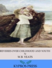 Image for Reveries over Childhood and Youth