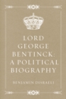 Image for Lord George Bentinck: A Political Biography