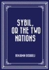 Image for Sybil, or the Two Nations