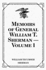 Image for Memoirs of General William T. Sherman - Volume 1