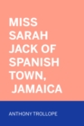 Image for Miss Sarah Jack of Spanish Town, Jamaica