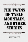Image for Twins of Table Mountain, and Other Stories