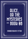 Image for Alice, or the Mysteries - Book 08