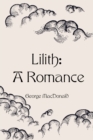 Image for Lilith: A Romance