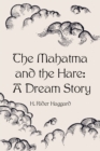 Image for Mahatma and the Hare: A Dream Story