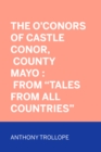 Image for O&#39;Conors of Castle Conor, County Mayo : From &amp;quot;Tales from All Countries&amp;quote
