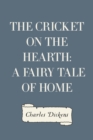 Image for Cricket on the Hearth: A Fairy Tale of Home