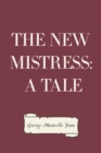 Image for New Mistress: A Tale