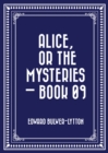 Image for Alice, or the Mysteries - Book 09