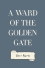 Image for Ward of the Golden Gate