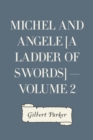 Image for Michel and Angele [A Ladder of Swords] - Volume 2