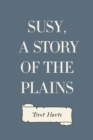Image for Susy, a Story of the Plains