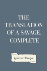 Image for Translation of a Savage, Complete