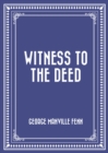 Image for Witness to the Deed
