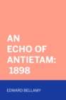 Image for Echo Of Antietam: 1898
