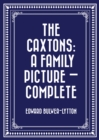 Image for Caxtons: A Family Picture - Complete