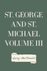 Image for St. George and St. Michael Volume III
