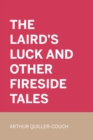 Image for Laird&#39;s Luck and Other Fireside Tales
