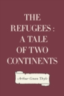 Image for Refugees : A Tale of Two Continents