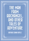 Image for Man from Archangel, and Other Tales of Adventure