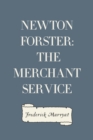 Image for Newton Forster: The Merchant Service
