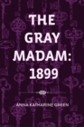 Image for Gray Madam: 1899