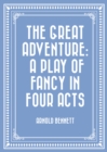 Image for Great Adventure: A Play of Fancy in Four Acts
