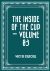 Image for Inside of the Cup - Volume 03