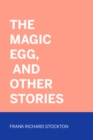 Image for Magic Egg, and Other Stories