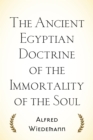 Image for Ancient Egyptian Doctrine of the Immortality of the Soul