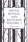 Image for Myth, Ritual, and Religion Volume 1