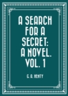 Image for Search For A Secret: A Novel. Vol. 1