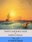 Image for &#39;Twixt Lane &amp; Sea Tales