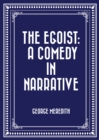 Image for Egoist: A Comedy in Narrative