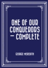 Image for One of Our Conquerors - Complete