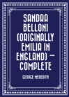 Image for Sandra Belloni (originally Emilia in England) - Complete