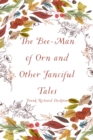 Image for Bee-Man of Orn and Other Fanciful Tales