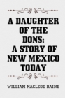 Image for Daughter of the Dons: A Story of New Mexico Today