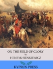 Image for On the Field of Glory