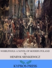 Image for Whirlpools: A Novel of Modern Poland