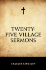 Image for Twenty-Five Village Sermons
