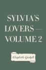 Image for Sylvia&#39;s Lovers - Volume 2