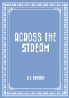 Image for Across the Stream