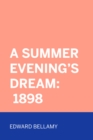 Image for Summer Evening&#39;s Dream: 1898
