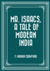 Image for Mr. Isaacs, A Tale of Modern India