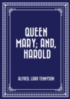 Image for Queen Mary; and, Harold