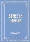 Image for Bones in London