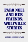 Image for Faro Nell and Her Friends: Wolfville Stories