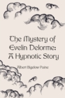 Image for Mystery of Evelin Delorme: A Hypnotic Story