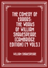 Image for Comedy of Errors: The Works of William Shakespeare [Cambridge Edition] [9 vols.]